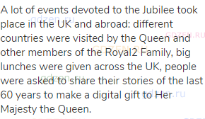 A lot of events devoted to the Jubilee took place in the UK and abroad: different countries were