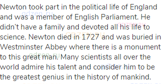 Newton took part in the political life of England and was a member of English Parliament. He