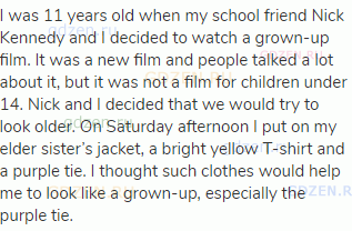 I was 11 years old when my school friend Nick Kennedy and I decided to watch a grown-up film. It was