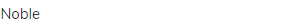 noble
