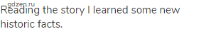 Reading the story I learned some new historic facts.