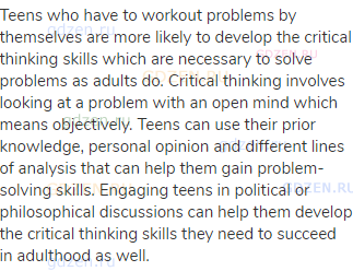 Teens who have to workout problems by themselves are more likely to develop the critical thinking