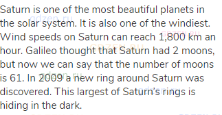 Saturn is one of the most beautiful planets in the solar system. It is also one of the windiest.
