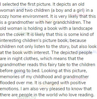 I selected the first picture. It depicts an old woman and two children (a boy and a girl) in a cozy