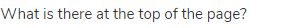 What is there at the top of the page?