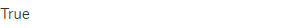 True