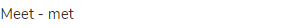 meet - met