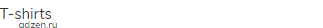 T-shirts