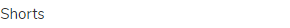 shorts