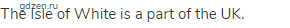 The Isle of White is a part of the UK.