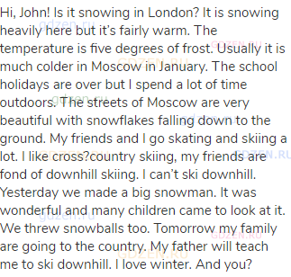 Hi, John! Is it snowing in London? It is snowing heavily here but it’s fairly warm. The