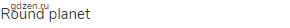 round planet