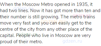 When the Moscow Metro opened in 1935, it had two lines. Now it has got more than ten and their