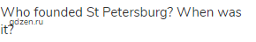 Who founded St Petersburg? When was it?