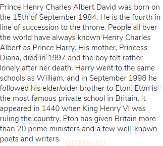 Prince Henry Charles Albert David was born on the 15th of September 1984. He is the fourth in line