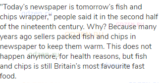 "Today’s newspaper is tomorrow’s fish and chips wrapper," people said it in the second half of