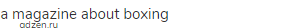 a magazine about boxing