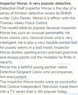 <strong>Inspector Morse. A very popular detective.</strong><br>