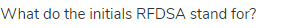 What do the initials RFDSA stand for?