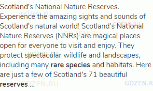 Scotland's National Nature Reserves. Experience the amazing sights and sounds of Scotland's natural