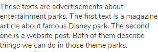 These texts are advertisements about entertainment parks. The first text is a magazine article about