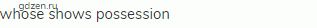 whose shows possession