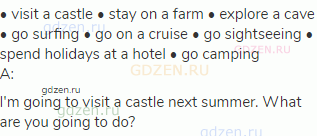• visit a castle • stay on a farm • explore a cave • go surfing • go on a cruise • go
