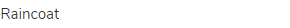 raincoat