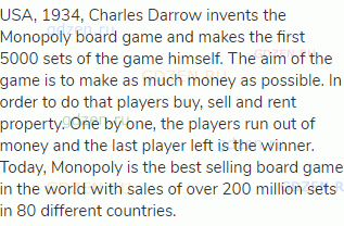 USA, 1934, Charles Darrow invents the Monopoly board game and makes the first 5000 sets of the game