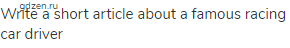 write a short article about a famous racing car driver