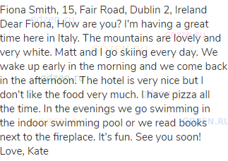 Fiona Smith, 15, Fair Road, Dublin 2, Ireland<br>