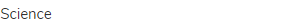 Science