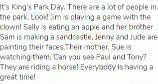 It's King's Park Day. There are a lot of people in the park. Look! Jim is playing a game with the