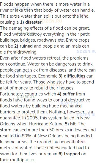 Floods happen when there is more water in a river or lake than that body of water can handle. This