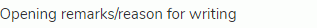 Opening remarks/reason for writing