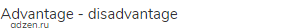 advantage - disadvantage